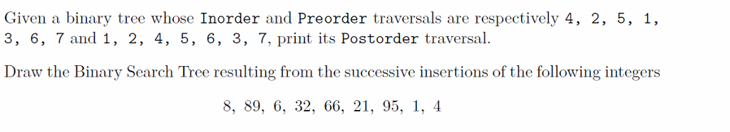 Solved Given a binary tree whose Inorder and Preorder | Chegg.com ...