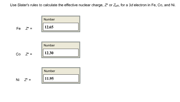 Solved Use Slater's rules to calculate the effective nuclear | Chegg.com