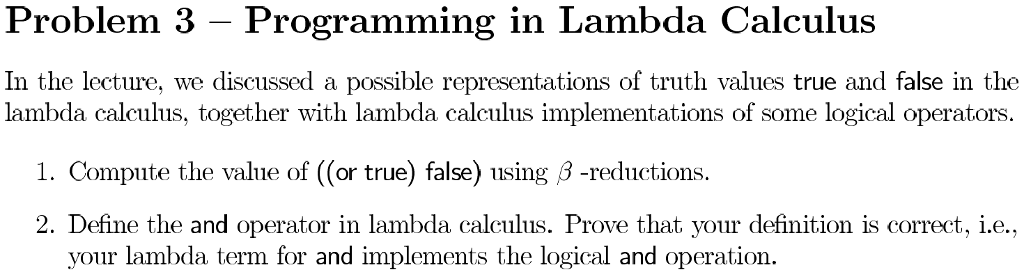 Solved Problem 3 Programming In Lambda Calculus In The | Chegg.com