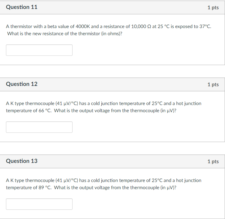 Solved Question 11 1 pts A thermistor with a beta value of