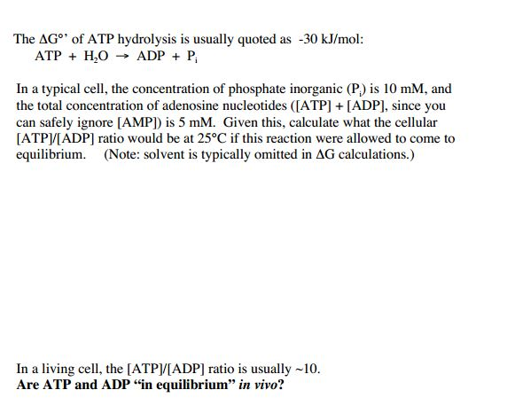 Solved The Delta G Of Atp Hydrolysis Is Usually Quoted As 