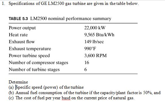 Solved Specifications Of GE LM2500 Gas Turbine Are Given In | Chegg.com