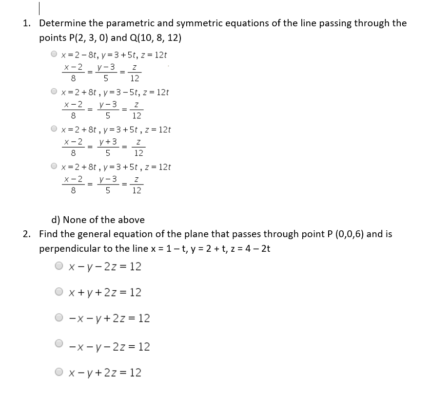 Solved 1 Determine The Parametric And Symmetric Equations 