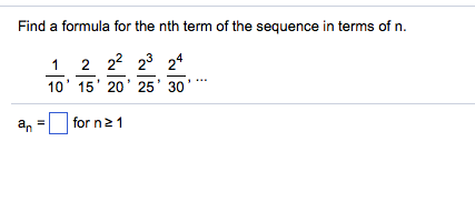 Solved Find a formula for the nth term of the sequence in | Chegg.com