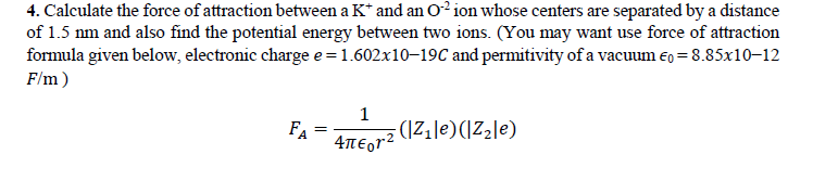 solved-4-calculate-the-force-of-attraction-between-a-k-and-chegg