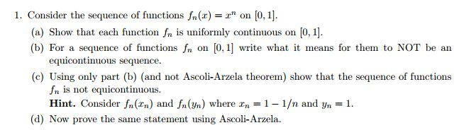Consider the sequence of functions f_n(x) = x^n on | Chegg.com