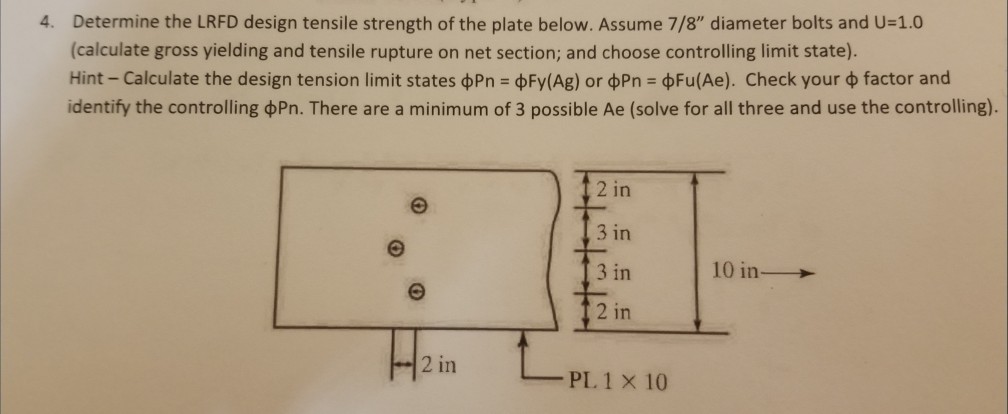 Solved Determine the LRFD design tensile strength of the | Chegg.com