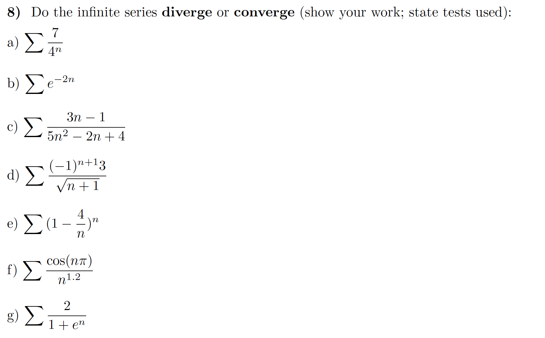 Solved Do the infinite series diverge or converge (show your | Chegg.com