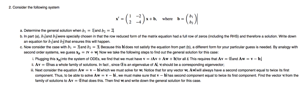 Solved Consider The Following System X' = (1 -2 2 -4)x+b, | Chegg.com