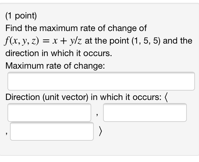 Solved 1 point find the maximum rate of change of f x y chegg