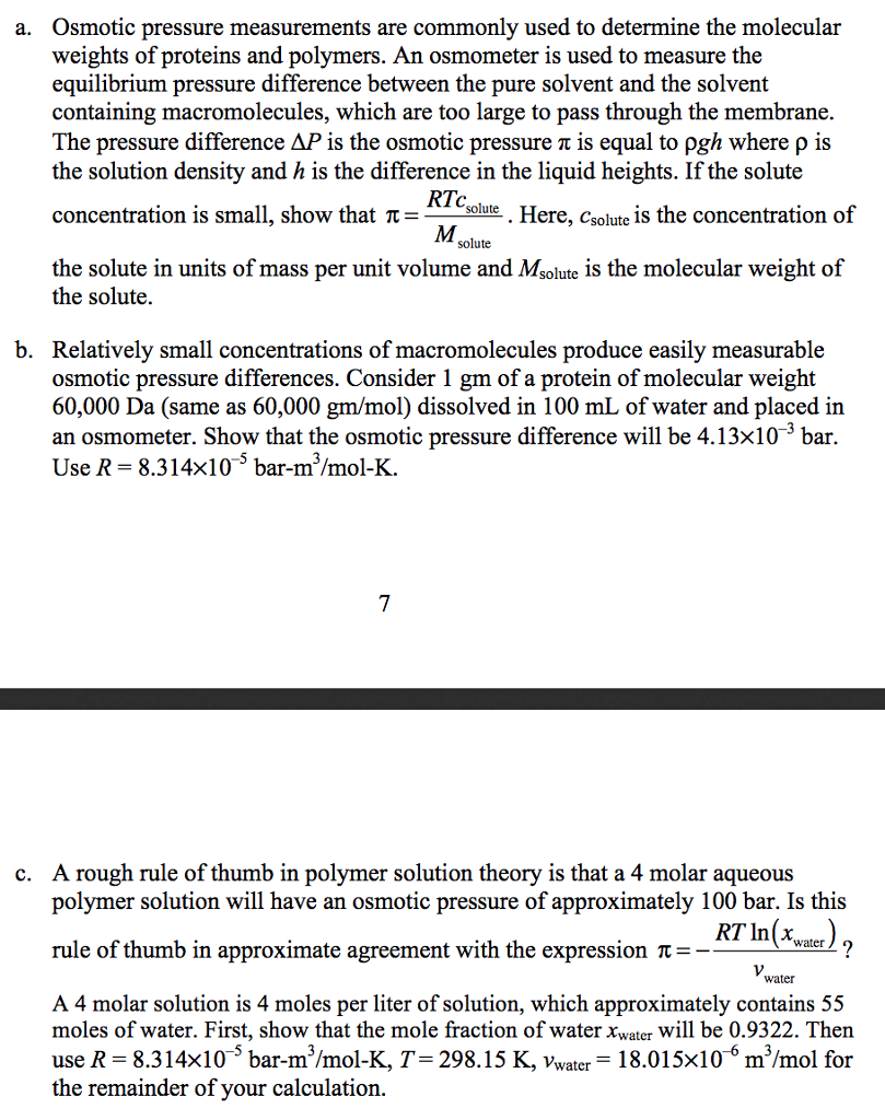 Solved Osmotic pressure measurements are commonly used to