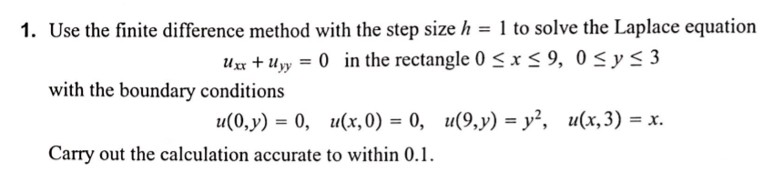 1. Use The Finite Difference Method With The Step | Chegg.com