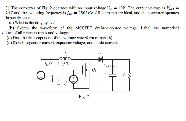 The Converter Of Fig. 2 Operates With An Input Vol... | Chegg.com