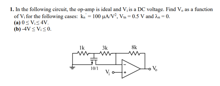 Solved 1. In the following circuit, the op-amp is ideal and | Chegg.com