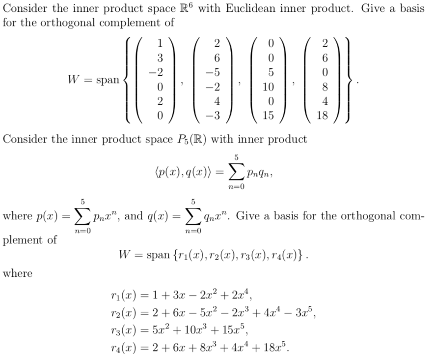 Solved Consider the inner product space R6 with Euclidean