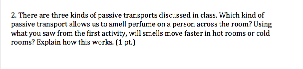 solved-there-are-three-kinds-of-passive-transports-discussed-chegg