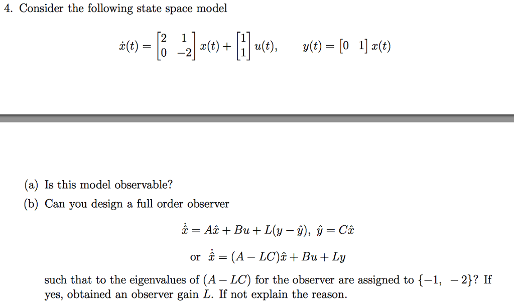 Solved 4. Consider the following state space model 40 r(t) | Chegg.com