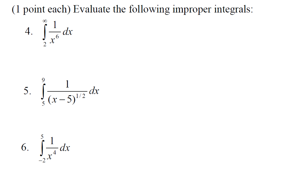 Solved 1 Point Each Evaluate The Following Improper