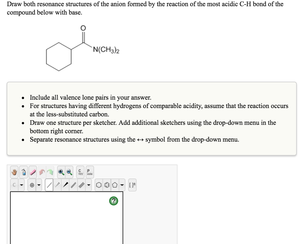 Solved Draw Both Resonance Structures Of The Anion Formed By 