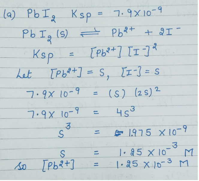 Lead iodide is an insoluble salt with a Ksp = 7.9X10