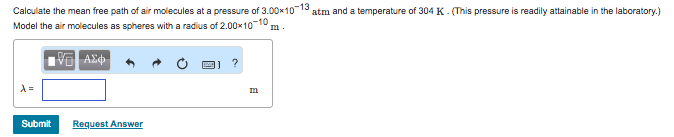 Solved Calculate the mean free path of air molecules at a | Chegg.com