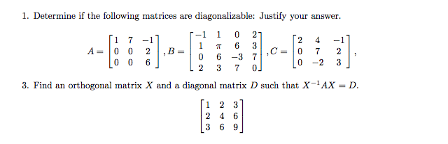 Solved 1. Determine if the following matrices are | Chegg.com