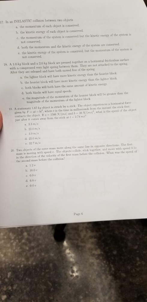 Solved 17. In an INELASTIC collision between two objects a. | Chegg.com