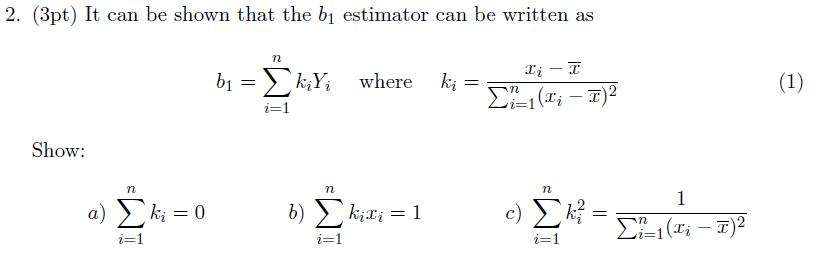 Solved It can be shown that the b1 estimator can be written | Chegg.com