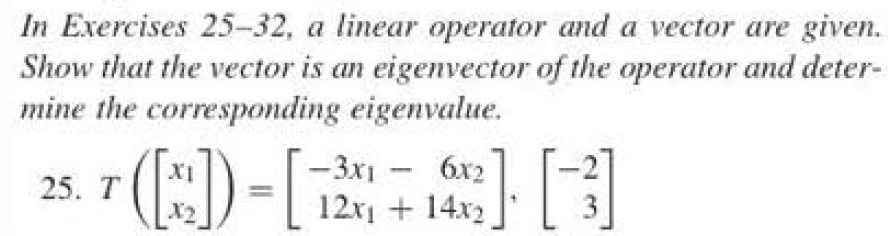 Solved In Exercises 25-32, a linear operator and a vector | Chegg.com