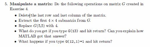 Manipulate a matrix Do the following operations on Chegg