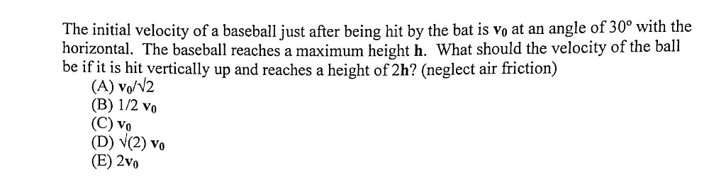 Solved The initial velocity of a baseball just after being | Chegg.com