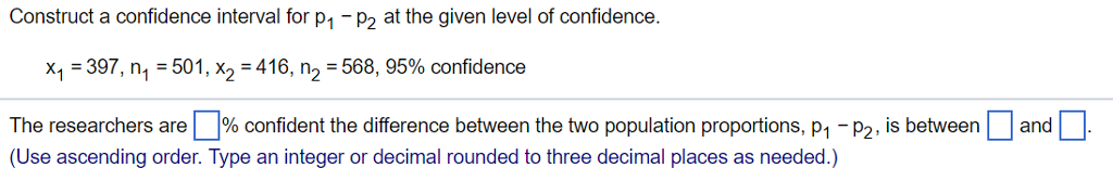 Solved Construct a confidence interval for p1-P2 at the | Chegg.com