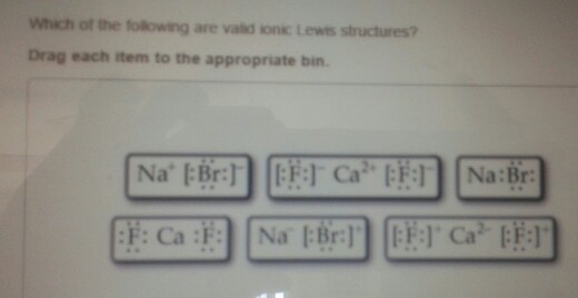 Solved Which Of The Following Are Valid Ionic Lewis 3395