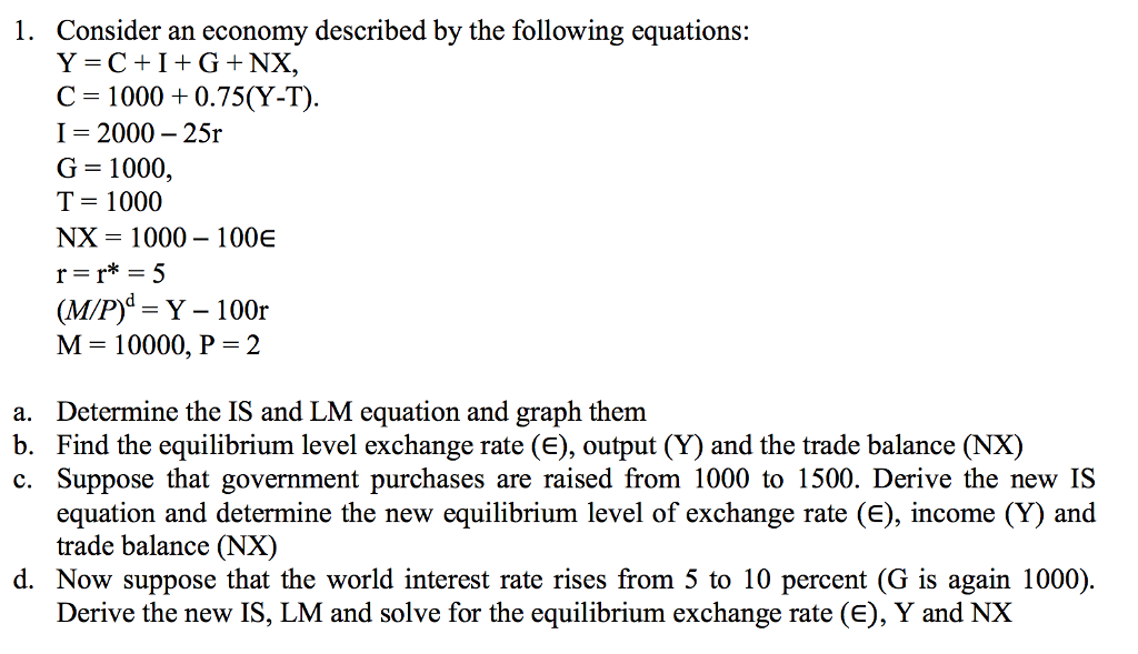 An Economy Is Described By The Following Equations Solved 1. Consider an economy described by the following | Chegg.com