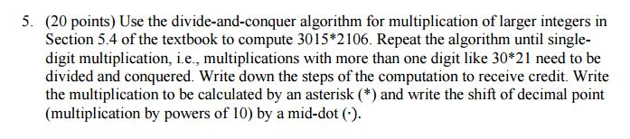 Solved Use the divide-and-conquer algorithm for | Chegg.com