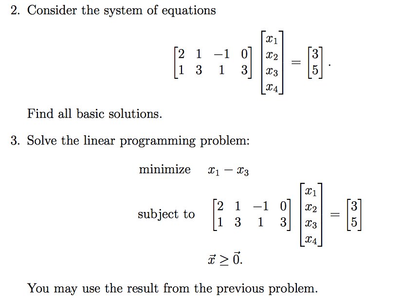 Solved Consider the system of equations [2 1 -1 0 1 3 1 3] | Chegg.com