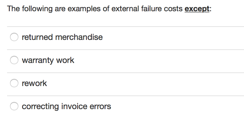 Which Of The Following Is Not An External Failure Cost?