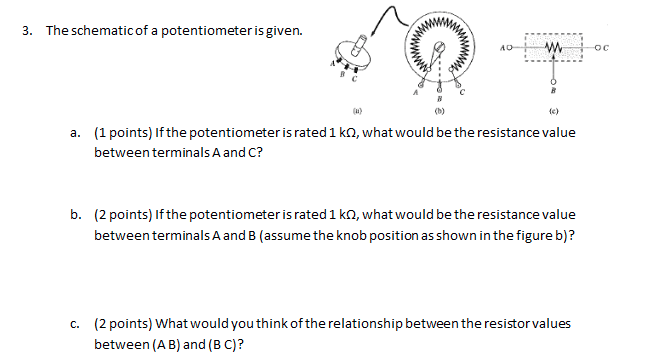 Solved The Schematic Of A Potentiometer Is Given If The Chegg Solved The Schematic Of A Potentiometer Is Given If The Chegg