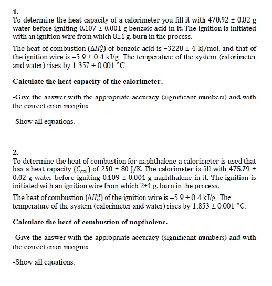 Solved To determine the heat capacity of a calorimeter you