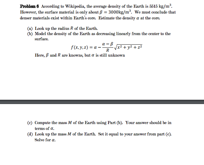 Solved According to Wikipedia, the average density of the