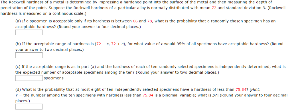 Solved The Rockwell Hardness Of A Metal Is Determined By Chegg