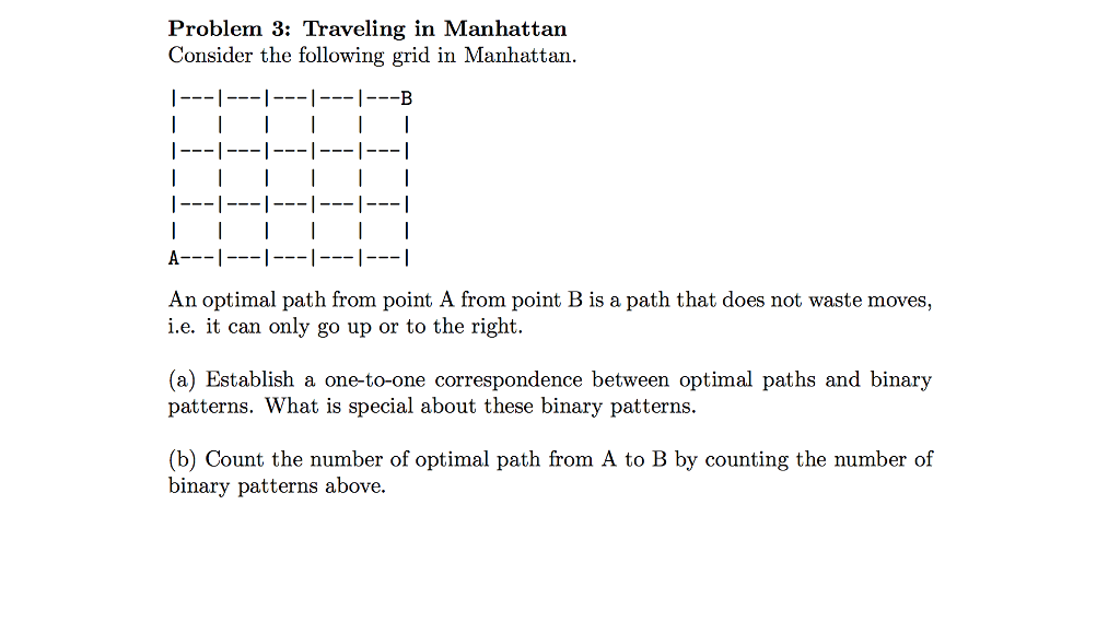 Solved Problem 3: Traveling in Manhattan Consider the | Chegg.com