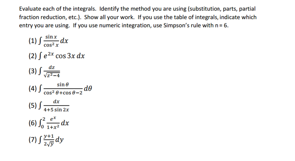 Solved Evaluate each of the integrals. Identify the method | Chegg.com
