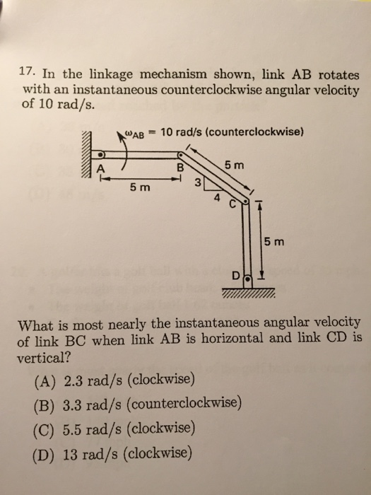 Solved In the linkage mechanism shown, link AB rotates with