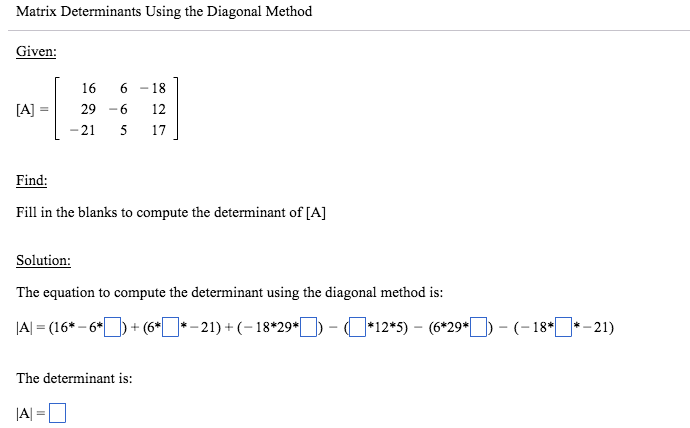 Solved Matrix Determinants Using The Diagonal Method Given: | Chegg.com