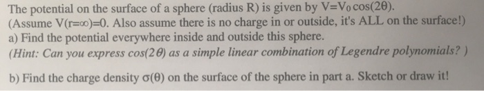 Solved The potential on the surface of a sphere (radius R) | Chegg.com