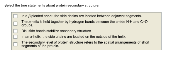 Select The True Statements About Protein Secondary Structure.