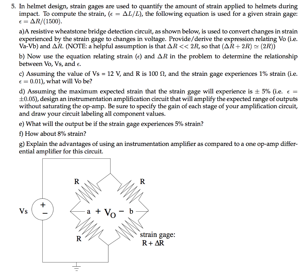 Solved 5. In helmet design, strain gages are used to | Chegg.com