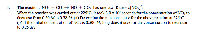 Solved The reaction: NO2 + CO → NO + CO, has rate law: Rate | Chegg.com