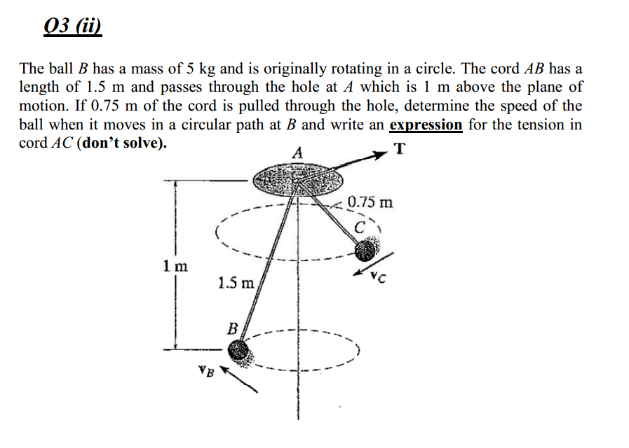 Solved The Ball B Has A Mass Of 5 Kg And Is Originally | Chegg.com